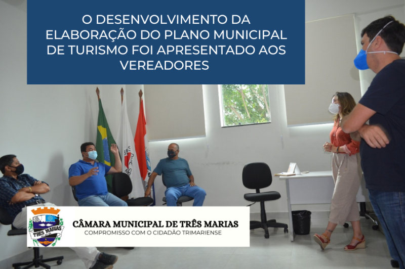 O desenvolvimento da elaboração do Plano Municipal de Turismo foi apresentado aos Vereadores 