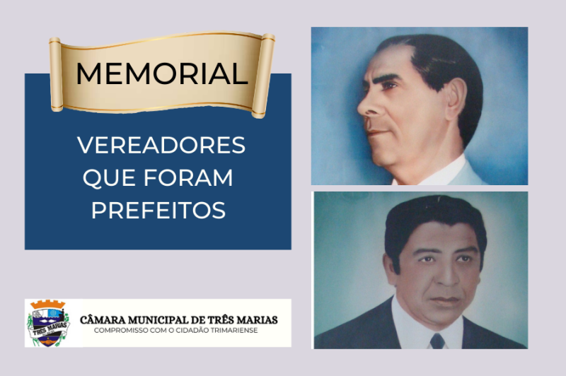 MEMORIAL: VEREADORES QUE FORAM PREFEITOS