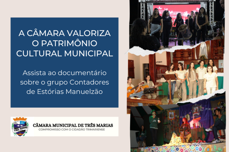 A Câmara valoriza o Patrimônio Cultural Municipal