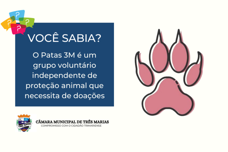VOCÊ SABIA? O Patas 3M é um grupo voluntário independente de proteção animal que necessita de doações