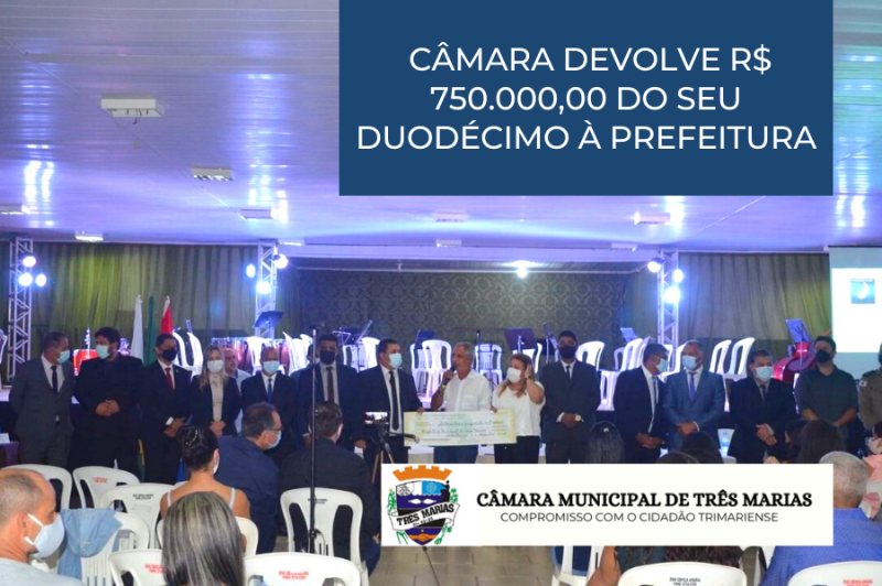  CÂMARA DEVOLVE R$ 750.000,00 DO SEU DUODÉCIMO À PREFEITURA