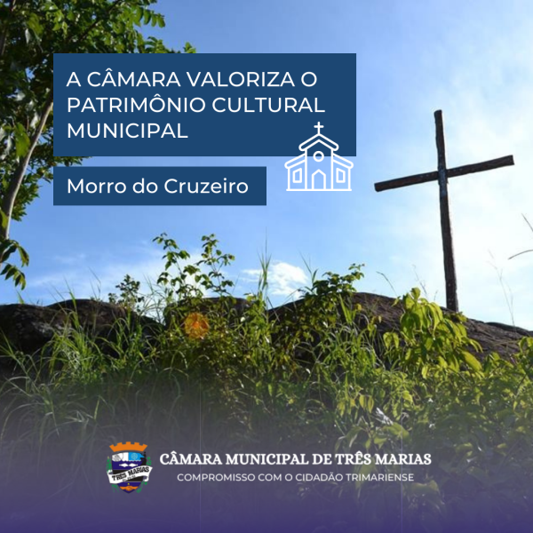 Patrimônio Cultural Municipal- Morro do Cruzeiro