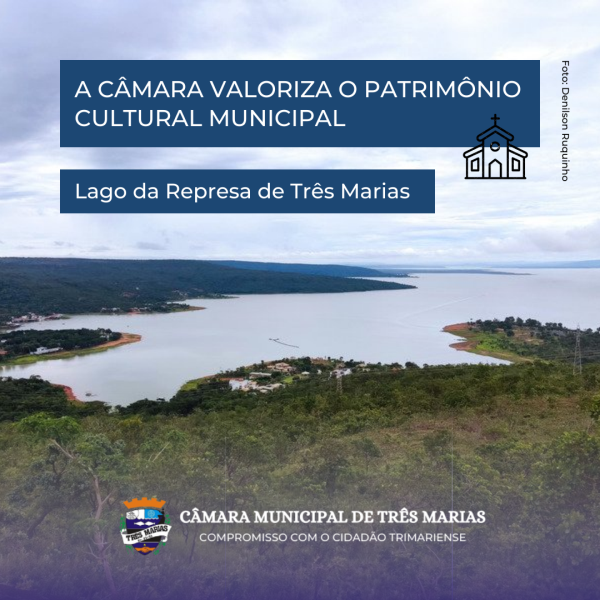 Patrimônio Cultural Municipal- Lago da represa de Três Marias