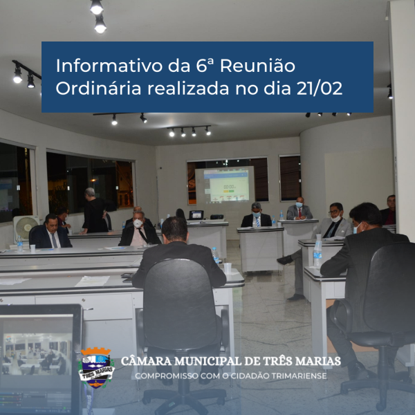Informativo da 6ª Reunião Ordinária realizada no dia 21/02