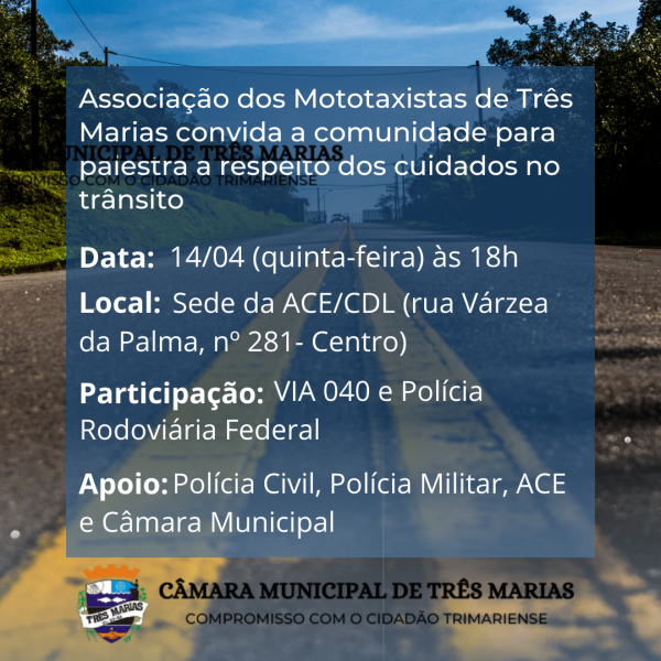 Associação dos Mototaxistas de Três Marias convida a comunidade para palestra a respeito dos cuidados no trânsito 