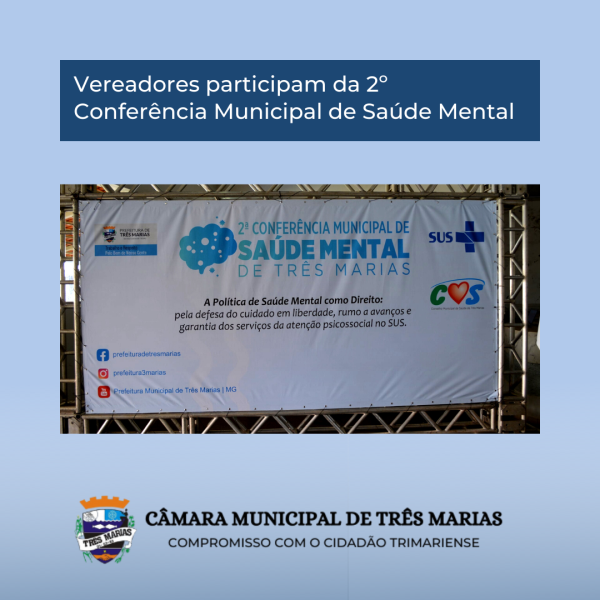 Vereadores participam da 2º Conferência Municipal de Saúde Mental