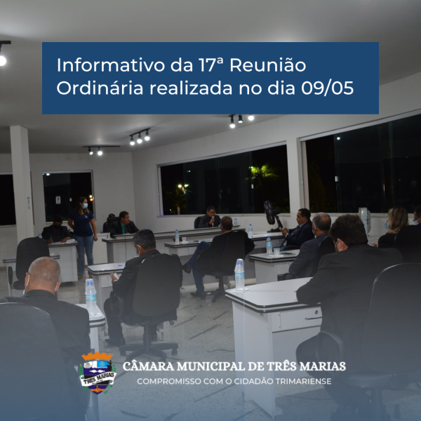 Informativo da 17ª Reunião Ordinária realizada no dia 09/05