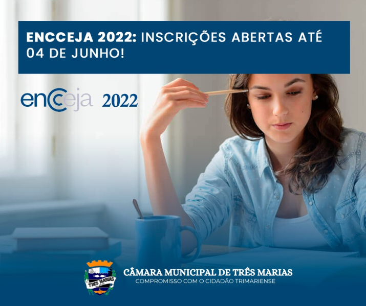 ENCCEJA 2022: INSCRIÇÕES ABERTAS ATÉ 04 DE JUNHO