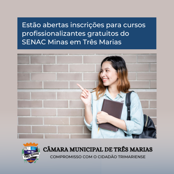 Estão abertas inscrições para cursos profissionalizantes gratuitos do SENAC Minas em Três Marias