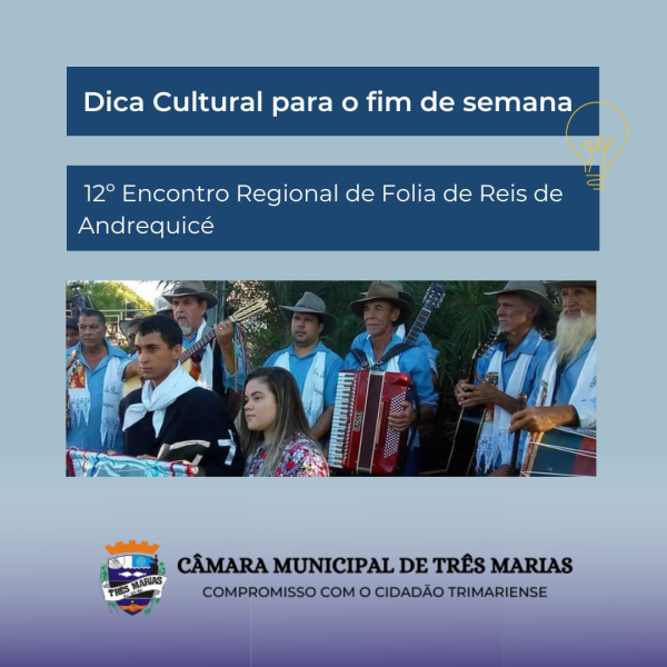 DICA CULTURAL PARA O FIM DE SEMANA: 12º Encontro Regional de Folia de Reis de Andrequicé