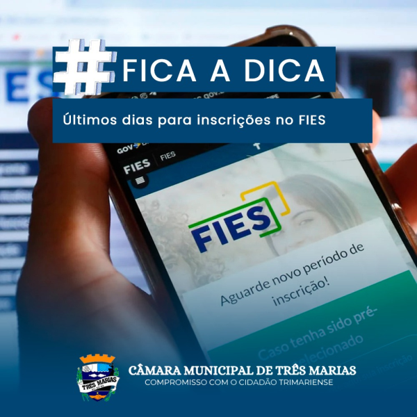 #FICA A DICA: ÚLTIMOS DIAS PARA INSCRIÇÕES NO FIES 2022