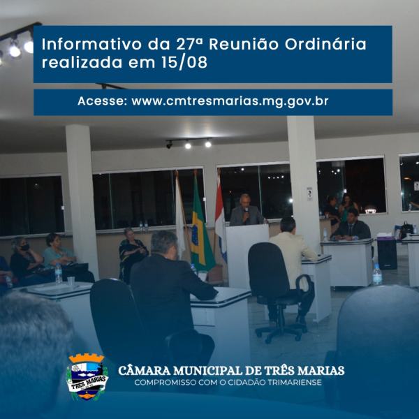 INFORMATIVO DA 27ª REUNIÃO ORDINÁRIA REALIZADA NO DIA 15/08