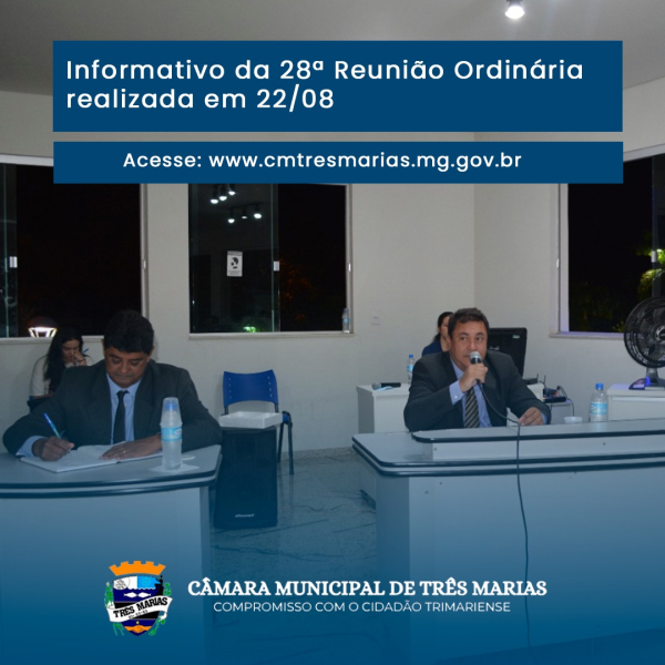 INFORMATIVO DA 28ª REUNIÃO ORDINÁRIA REALIZADA NO DIA 22/08