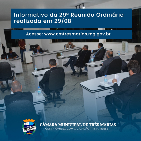 INFORMATIVO DA 29ª REUNIÃO ORDINÁRIA REALIZADA NO DIA 29/08