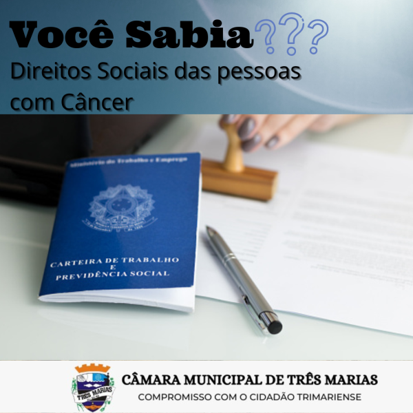 VOCÊ SABIA? DIREITOS SOCIAIS DA PESSOA COM CÂNCER