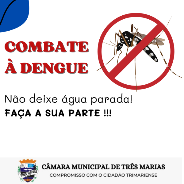 COMBATE À DENGUE – FAÇA A SUA PARTE 