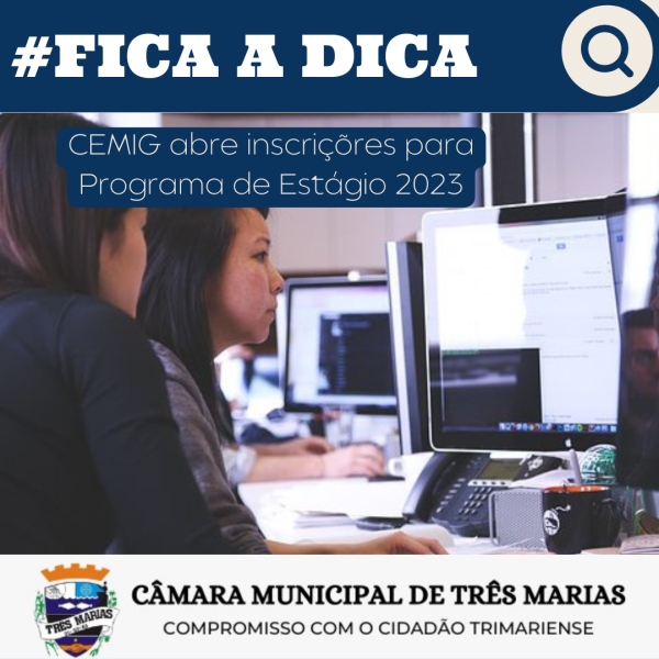 #FICA A DICA: CEMIG abre inscrições para Programa de Estágio 2023