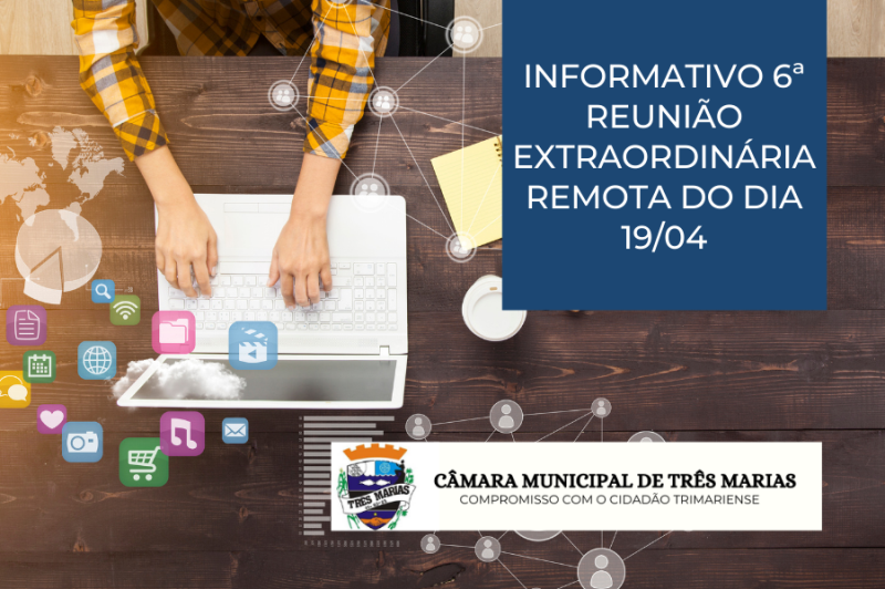 Informativo 6ª Reunião Extraordinária remota