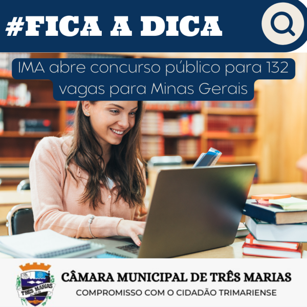 #FICA A DICA: IMA abre concurso público para 132 vagas em Minas Gerais