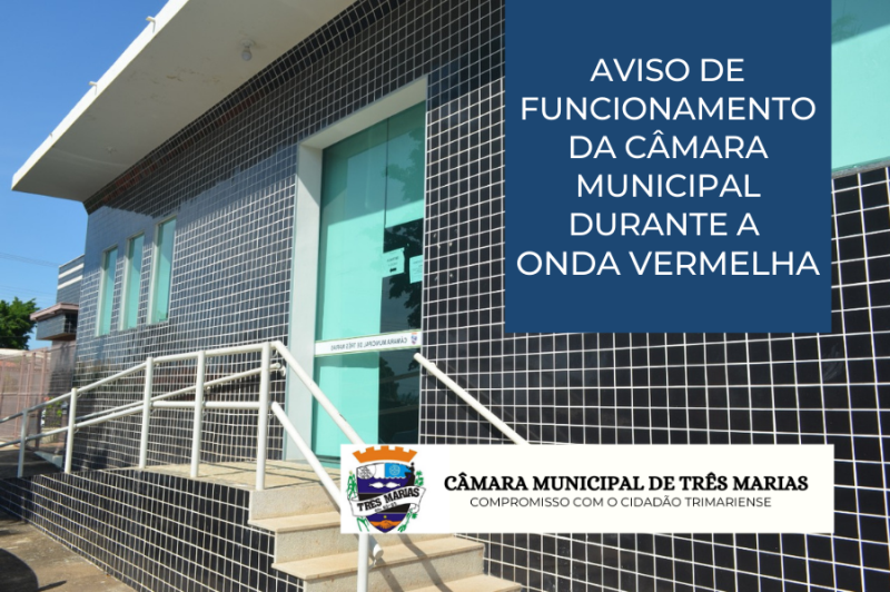 Aviso de funcionamento da Câmara Municipal durante a Onda Vermelha