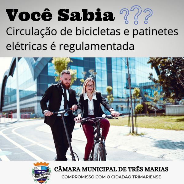 VOCÊ SABIA? Circulação de bicicletas e patinetes elétricas é regulamentada