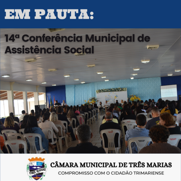 VEREADORES PARTICIPAM DA 14ª CONFERÊNCIA DE ASSISTÊNCIA SOCIAL 