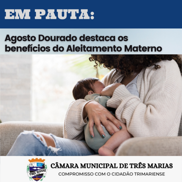 EM PAUTA: Agosto Dourado destaca benefícios do aleitamento materno