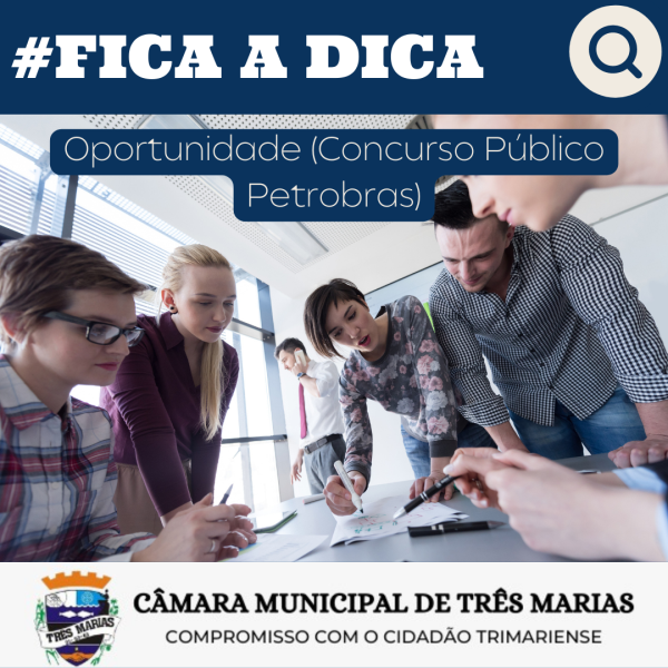 #FICA A DICA: Oportunidade (Concurso Público Petrobras)