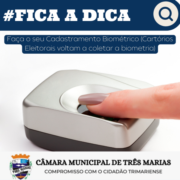 #FICA A DICA: Faça o seu Cadastramento biométrico (Cartórios eleitorais voltam a coletar a biometria) 