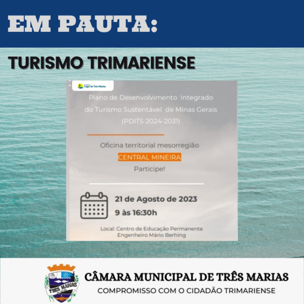 EM PAUTA: Turismo Trimariense (Plano de Desenvolvimento Integrado do Turismo Sustentável de Minas Gerais)