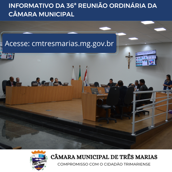INFORMATIVO DA 36ª REUNIÃO ORDINÁRIA REALIZADA EM 23/10/2023
