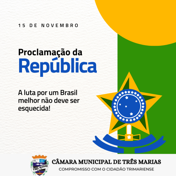 15 DE NOVEMBRO - PROCLAMAÇÃO DA REPÚBLICA