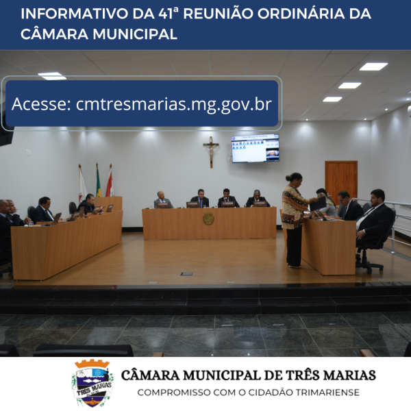 INFORMATIVO DA 41ª REUNIÃO ORDINÁRIA REALIZADA EM 27/11/2023