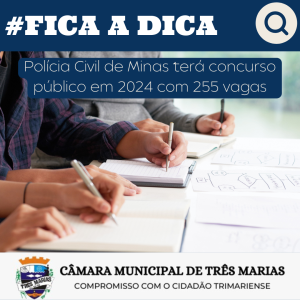 #FICA A DICA: Polícia Civil de Minas terá concurso público em 2024 com 255 vagas