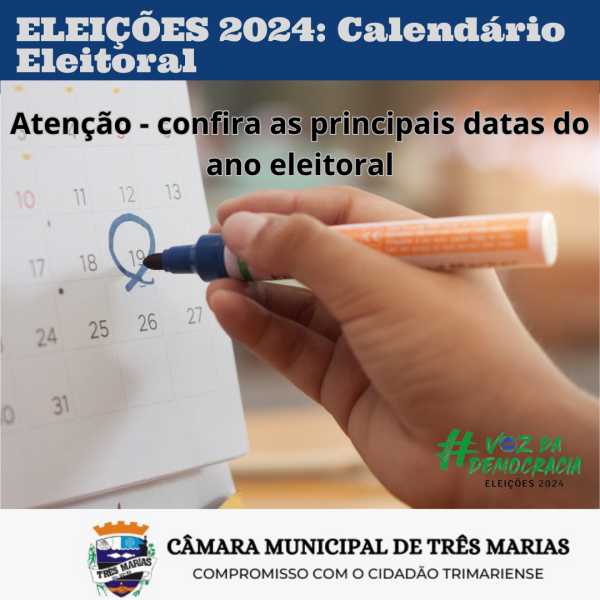 ELEIÇÕES 2024: Atenção - Confira as principais datas do ano eleitoral 