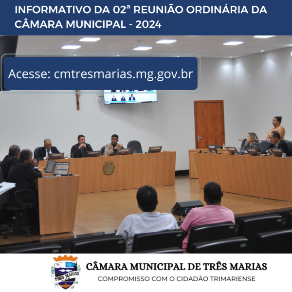 INFORMATIVO DA 02ª REUNIÃO ORDINÁRIA REALIZADA EM 22/01/2024

