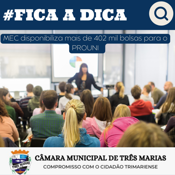 FICA A DICA: MEC disponibiliza mais de 402 mil bolsas para o Prouni 