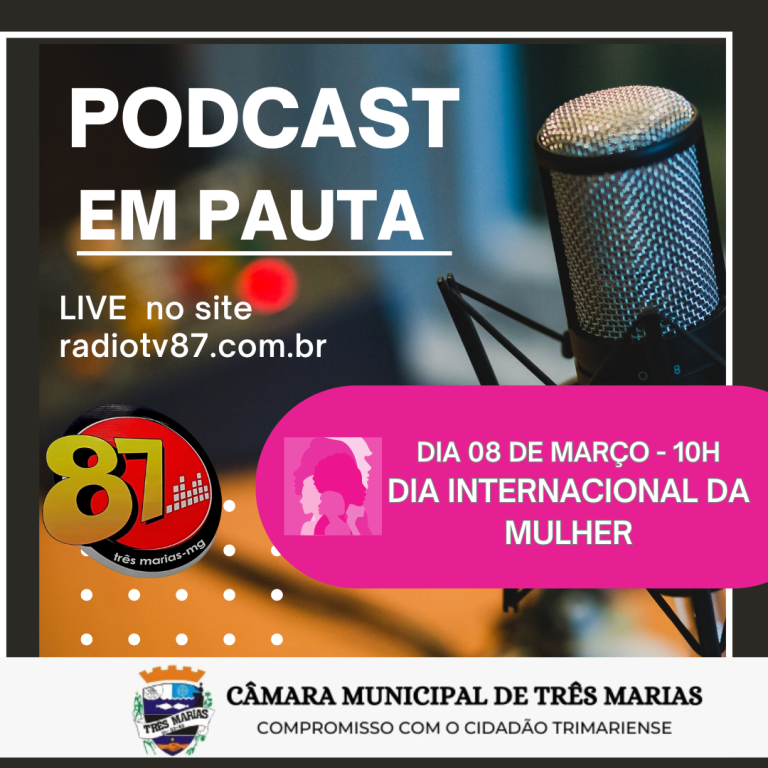 PODCAST EM PAUTA - ESPECIAL DIA INTERNACIONAL DA MULHER
