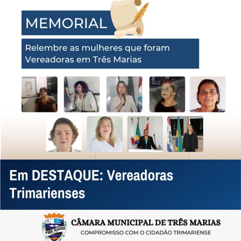 MEMORIAL: Em DESTAQUE – Vereadoras Trimarienses