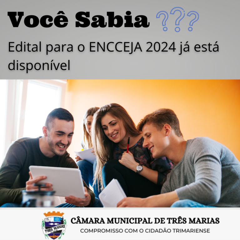 VOCÊ SABIA?  Edital para o ENCCEJA 2024 já está disponível