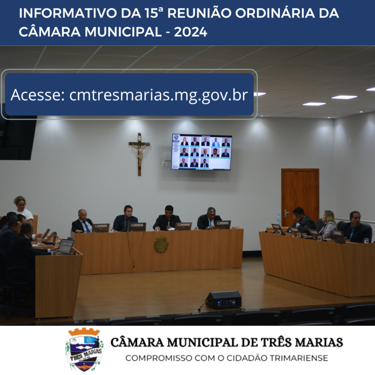 INFORMATIVO DA 15ª REUNIÃO ORDINÁRIA REALIZADA EM 22/04/2024