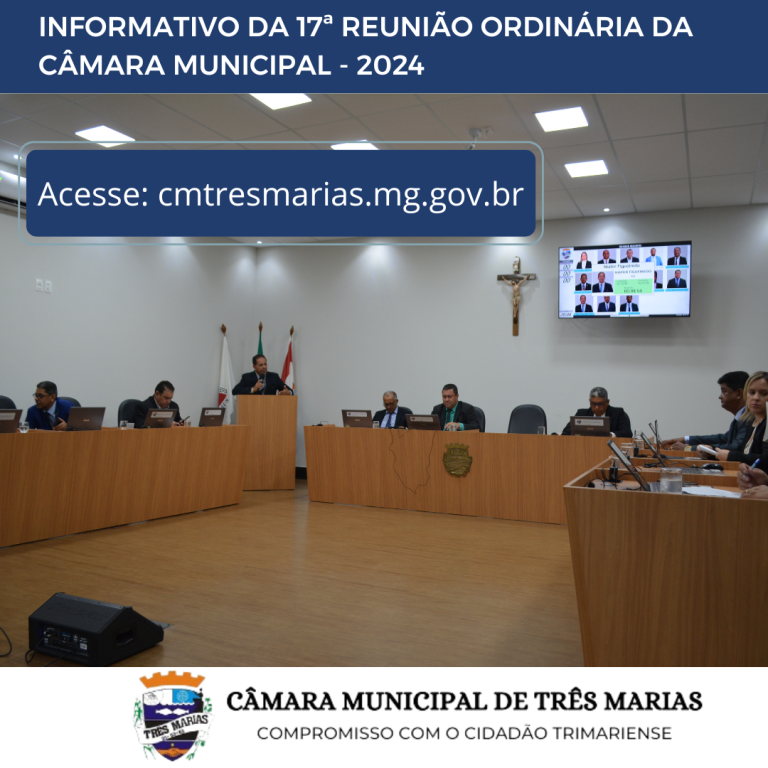 INFORMATIVO DA 17ª REUNIÃO ORDINÁRIA REALIZADA EM 06/05/2024