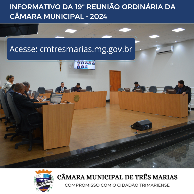 INFORMATIVO DA 19ª REUNIÃO ORDINÁRIA REALIZADA EM 21/05/2024

