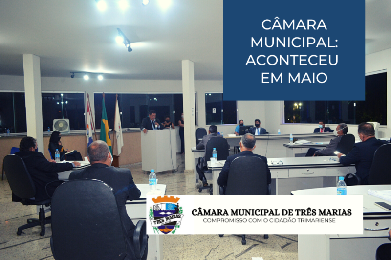 Câmara Municipal: aconteceu em maio