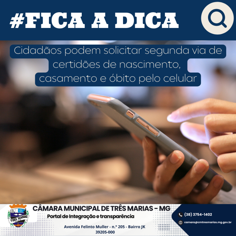 #FICA A DICA: Cidadãos podem solicitar segunda via de certidões de nascimento, casamento e óbito pelo celular