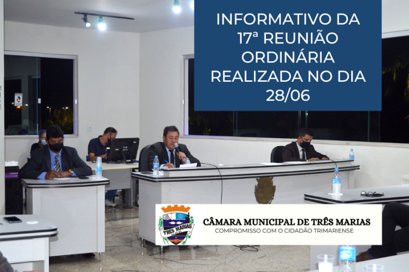 INFORMATIVO DA 17ª REUNIÃO ORDINÁRIA REALIZADA NO DIA 28/06